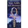 Van Ankh tot Hermes by Jacob Slavenburg