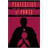 Perversion of Power by Mary Gail Frawley-O'Dea