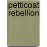 Petticoat Rebellion by Joan Smith