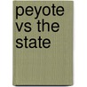 Peyote Vs the State door Garrett Epps