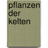 Pflanzen der Kelten