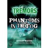 Phantoms In The Fog by Anthony Masters