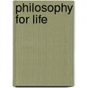Philosophy for Life door Rupert Read