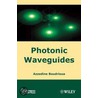 Photonic Waveguides door Azzedine Boudrioua