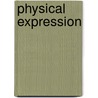 Physical Expression door Francis Warner