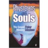Physicians Of Souls door Peters Masters
