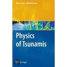 Physics of Tsunamis door Mikhail Nosov