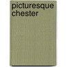 Picturesque Chester door Peter Boughton