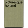 Picturesque Holland door Havard Henry