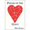 Pieces Of The Heart door Mike Haszto