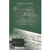 Pilgrimage To Mecca door Lady Evelyn Cobbold