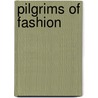 Pilgrims Of Fashion door Sir Kinahan Cornwallis