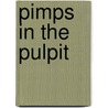 Pimps In The Pulpit door Shannon R. Bellamy