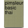 Pimsleur Basic Thai door Pimsleur