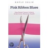 Pink Ribbon Blues C door Gayle A. Sulik