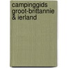 Campinggids Groot-Brittannie & Ierland door A. Rogers