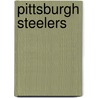 Pittsburgh Steelers by K.C. Kelley
