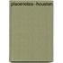 Placenotes--Houston