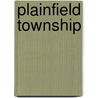 Plainfield Township by Ann E. Byle