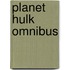 Planet Hulk Omnibus