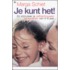 Je kunt het!
