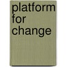 Platform For Change door Harry Reed