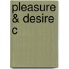 Pleasure & Desire C door J.C.B. Gosling