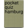 Pocket Quiz Hamburg door Anke Küpper