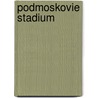 Podmoskovie Stadium door Miriam T. Timpledon