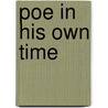 Poe in His Own Time door Onbekend