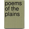 Poems of the Plains by Russell Meriwether Hughes