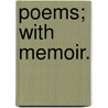 Poems; With Memoir. door Henry Timrod
