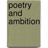 Poetry And Ambition door Donald Hall