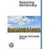 Poisoning Democracy door George McCready Price