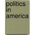 Politics In America