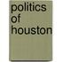 Politics Of Houston