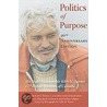 Politics of Purpose door Onbekend