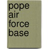 Pope Air Force Base door Miriam T. Timpledon