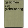 Gezichten van globalisering door J. Habets