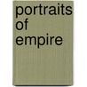 Portraits of Empire by Michael K. Smith