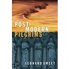 Postmodern Pilgrims by Leonard Sweet