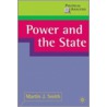 Power and the State door Martin J. Smith