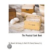 Practical Cook Book by St. Mark'S.P.E. The Women'S. Aid
