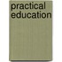 Practical Education