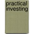 Practical Investing