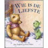 Wie is de liefste