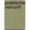 Praktische Vernunft door Pierre Bourdieu