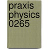 Praxis Physics 0265 door Sharon Wynne