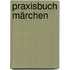 Praxisbuch Märchen