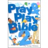 Pray & Play Bible 2 door Publishing Group